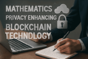 Mathematics Behind the Privacy-Enhancing Features of Blockchain Technology